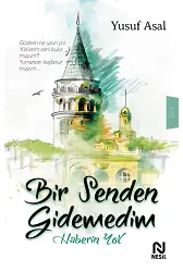 Bir Senden Gidemedim Haberin Yok