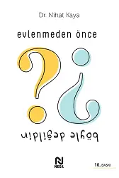 Evlenmeden Önce Böyle Değildin