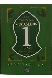 Müslümanın Bir Günü İbadetleri Ve Faziletleri