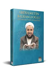 Abdülmetin Balkanlıoğlu Hocaefendinin Sohbetleri