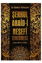 Şerhul Akaid-İ Nesefi Tercümesi Arapça Metin Ve İzahat