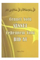 Cennet Yolu Sünnet Cehennem Yolu Bidat