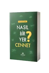 Nasıl Bir Yer Cennet?