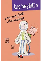 Tuş Beyinli 8 / Yerimde Olmak İstemezdiniz