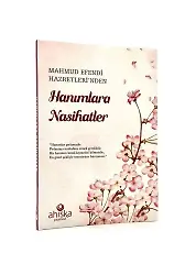 Mahmud Efendi Hazretleri'nden Hanımlara Nasihatler