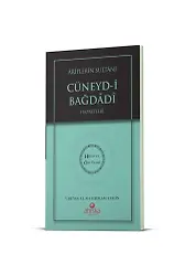 Ariflerin Sultanı Cüneydi Bağdadi Hz. - Hidayet Öncüleri 5