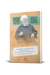 Mahmud Efendi Hazretlerinin Hayatı Ve Fotoğraf Albümü