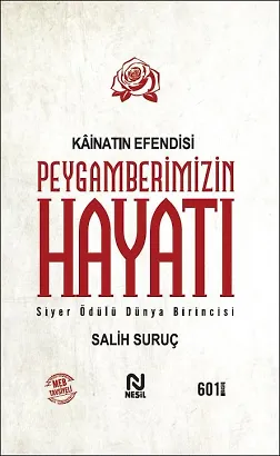 Kainatın Efendisi Peygamberimizin Hayatı (Tek Cilt)