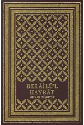 Delailü'l Hayrat/İmam Ebi Abdullah Muhammed B. Süleyman El-Cezuli