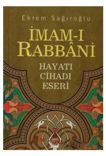 İmam-I Rabbani Hayatı Cihadı Eserleri