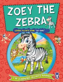 Zebra Şirin Allah'ın Sani İsmini Öğreniyor - Zoey The Zebra Learns Allahs Name As Sani (İngilizce)