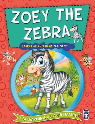 Zebra Şirin Allah'ın Sani İsmini Öğreniyor - Zoey The Zebra Learns Allahs Name As Sani (İngilizce)