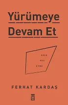 Yürümeye Devam Et