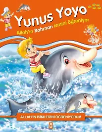 Yunus Yoyo Allah'ın Rahman İsmini Öğreniyor - Allah'ın İsimlerini Öğreniyorum 1