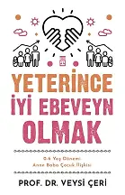 Yeterince İyi Ebeveyn Olmak