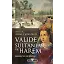 Valide Sultanlar Ve Harem