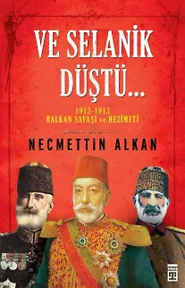 Ve Selanik Düştü