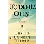 Üç Deniz Ötesi