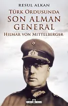 Türk Ordusunda Son Alman General (1933-1939)