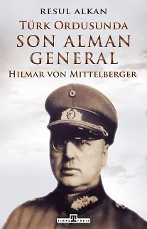 Türk Ordusunda Son Alman General (1933-1939)