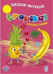 Tropikal Boyama Zamanı - Sebzeler Meyveler