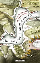 The Bosphorus: An Illustrated Story