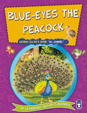 Tavus Kuşu Maviş Allah'ın Cemil İsmini Öğreniyor - Blue Eyes The Peacock Learns (İngilizce)