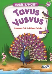 Tavus Vusvus - Hadis Bahçesi 10