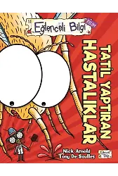 Tatil Yaptıran Hastalıklar