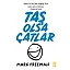 Taş Olsa Çatlar