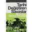 Tarihi Değiştiren Savaşlar