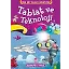 Tabiat Ve Teknoloji - Her Şey Allah'ı Anlatıyor