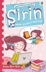 Şirin Ödüller, Meslekler Ve Neler Neler - Anlatmazsam Çatlarım 3