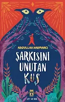 Şarkısını Unutan Kuş
