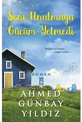 Seni Unutmaya Gücüm Yetmedi
