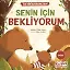 Senin İçin Bekliyorum - İlk Dini Kavramlarım (Sabır)