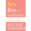 Sen Ben Ve Çocuklarımız