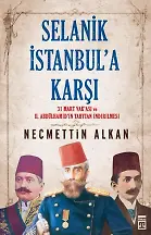 Selanik İstanbul'a Karşı