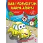 Sarı Vosvos'un Karın Ağrısı - Çoklu Zeka Geliştirici Masallar
