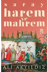 Saray, Harem Ve Mahrem