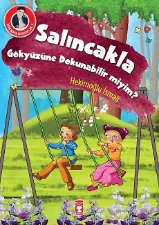 Salıncakla Gökyüzüne Dokunabilir Miyim? - Dedemden Mektuplar