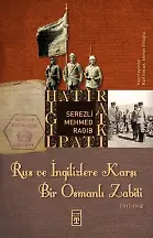 Rus Ve İngilizlere Karşı Bir Osmanlı Zabiti