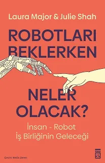 Robotları Beklerken Neler Olacak