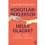 Robotları Beklerken Neler Olacak
