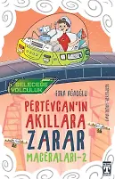 Pertevcan'ın Akıllara Zarar Maceraları - 2 Geleceğe Yolculuk