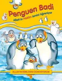 Penguen Badi Allah'ın Hakim İsmini Öğreniyor - Allah'ın İsimlerini Öğreniyorum 1