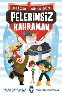 Pelerinsiz Kahraman - Gerçek Süper Güç 1