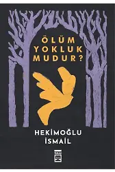 Ölüm Yokluk Mudur?
