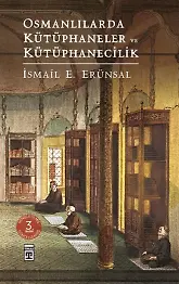 Osmanlılarda Kütüphaneler Ve Kütüphanecilik (Ciltli)