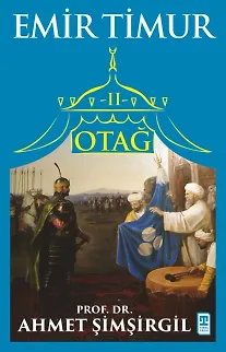 Otağ Iı: Emir Timur